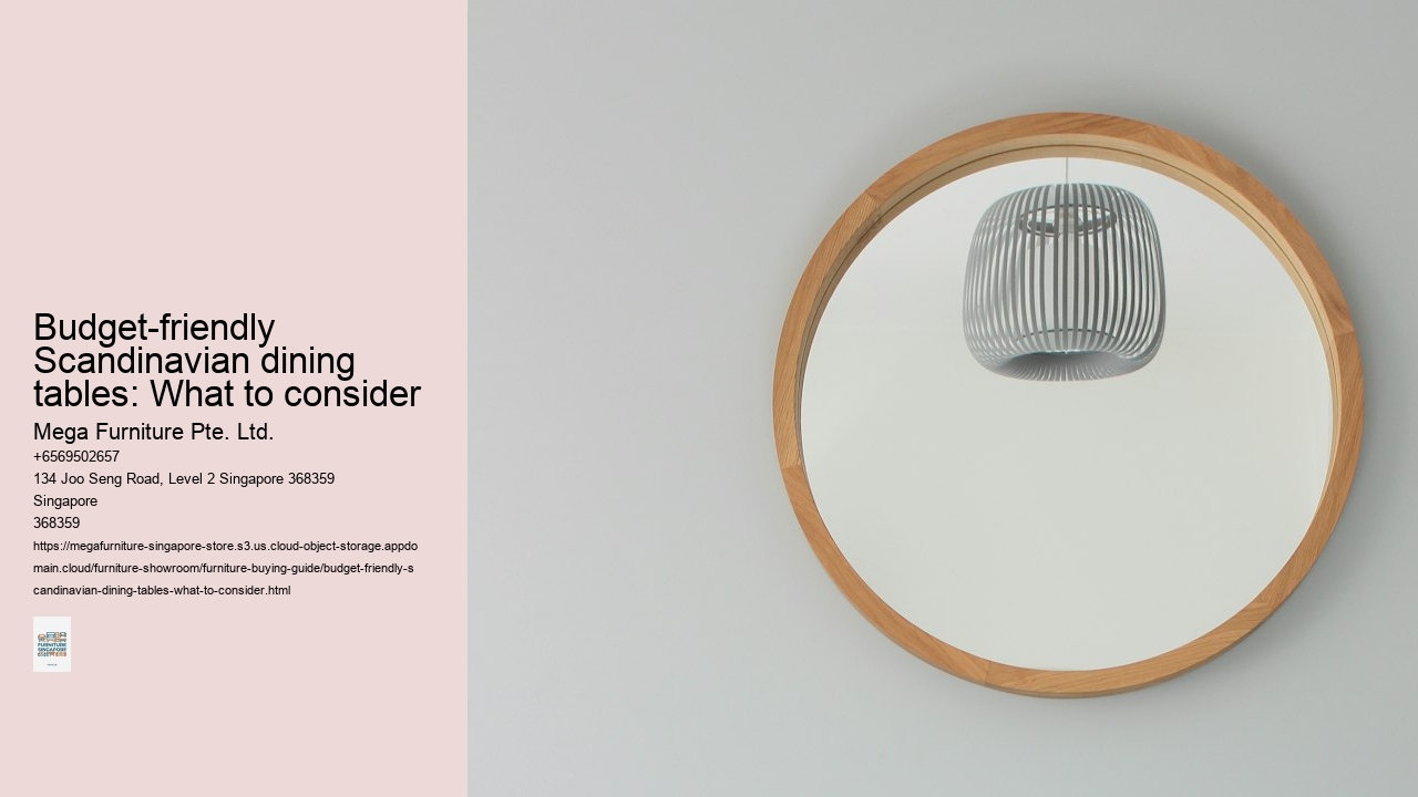 Budget-friendly Scandinavian dining tables: What to consider Mega Furniture Pte. Ltd. Budget-friendly Scandinavian dining tables: What to consider