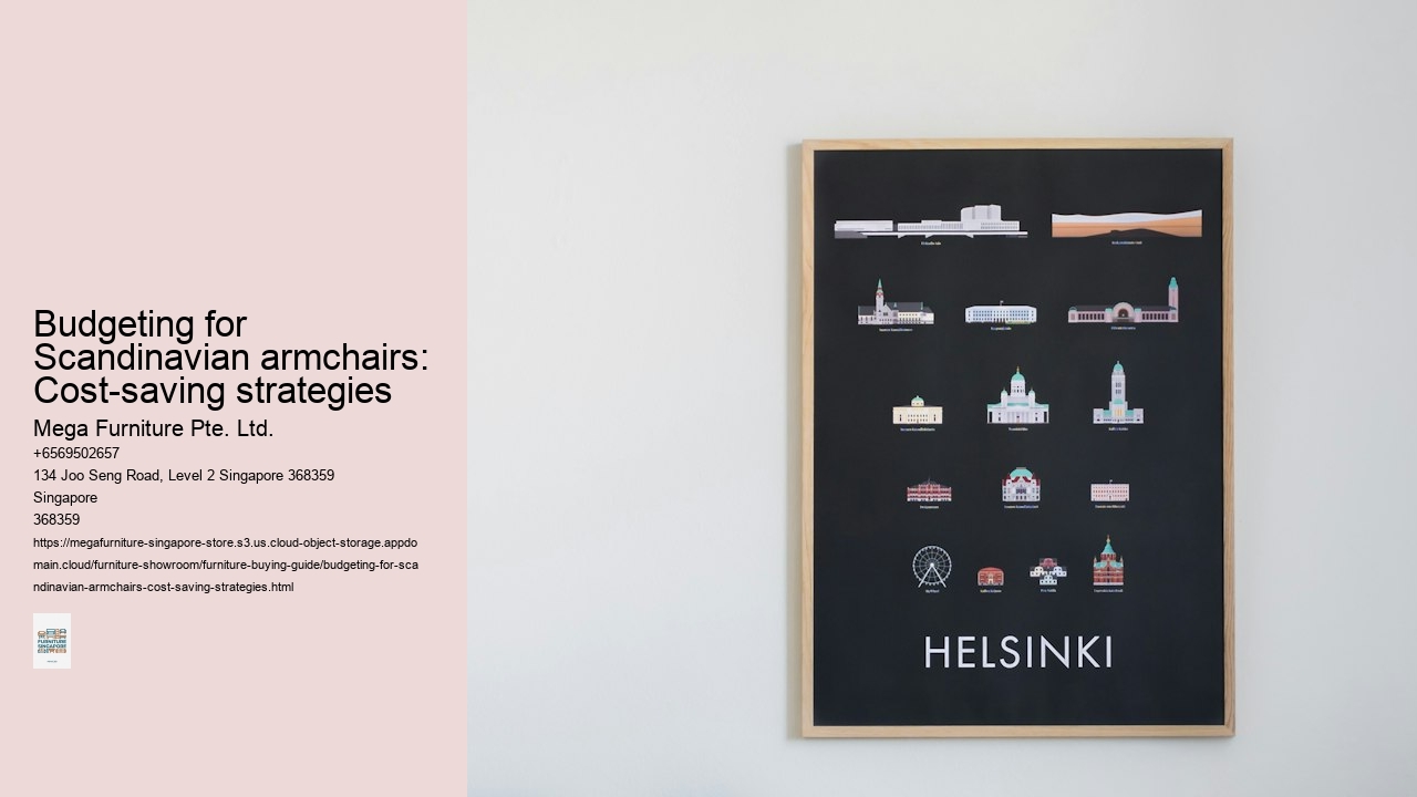 Budgeting for Scandinavian armchairs: Cost-saving strategies