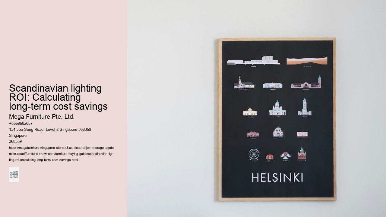 Scandinavian lighting ROI: Calculating long-term cost savings