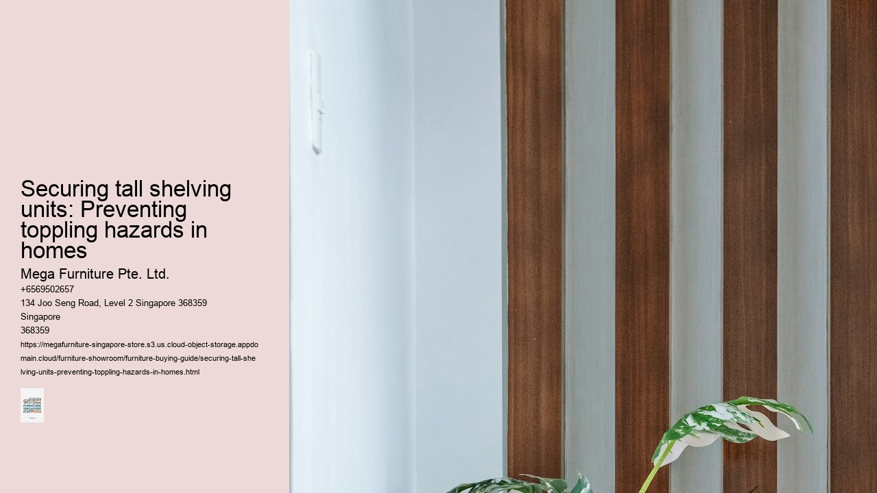 Securing tall shelving units: Preventing toppling hazards in homes
