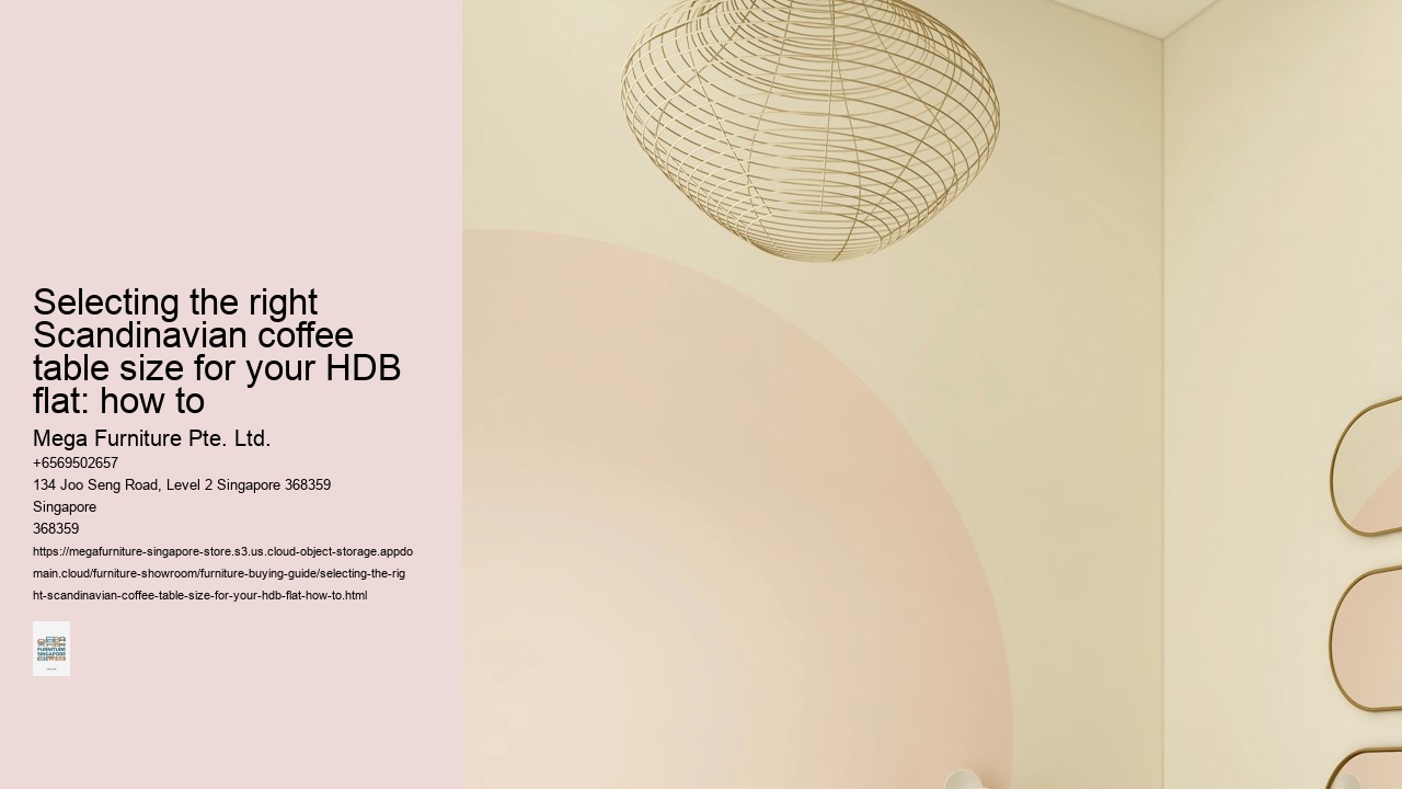 Selecting the right Scandinavian coffee table size for your HDB flat: how to Mega Furniture Pte. Ltd. Selecting the right Scandinavian coffee table size for your HDB flat: how to