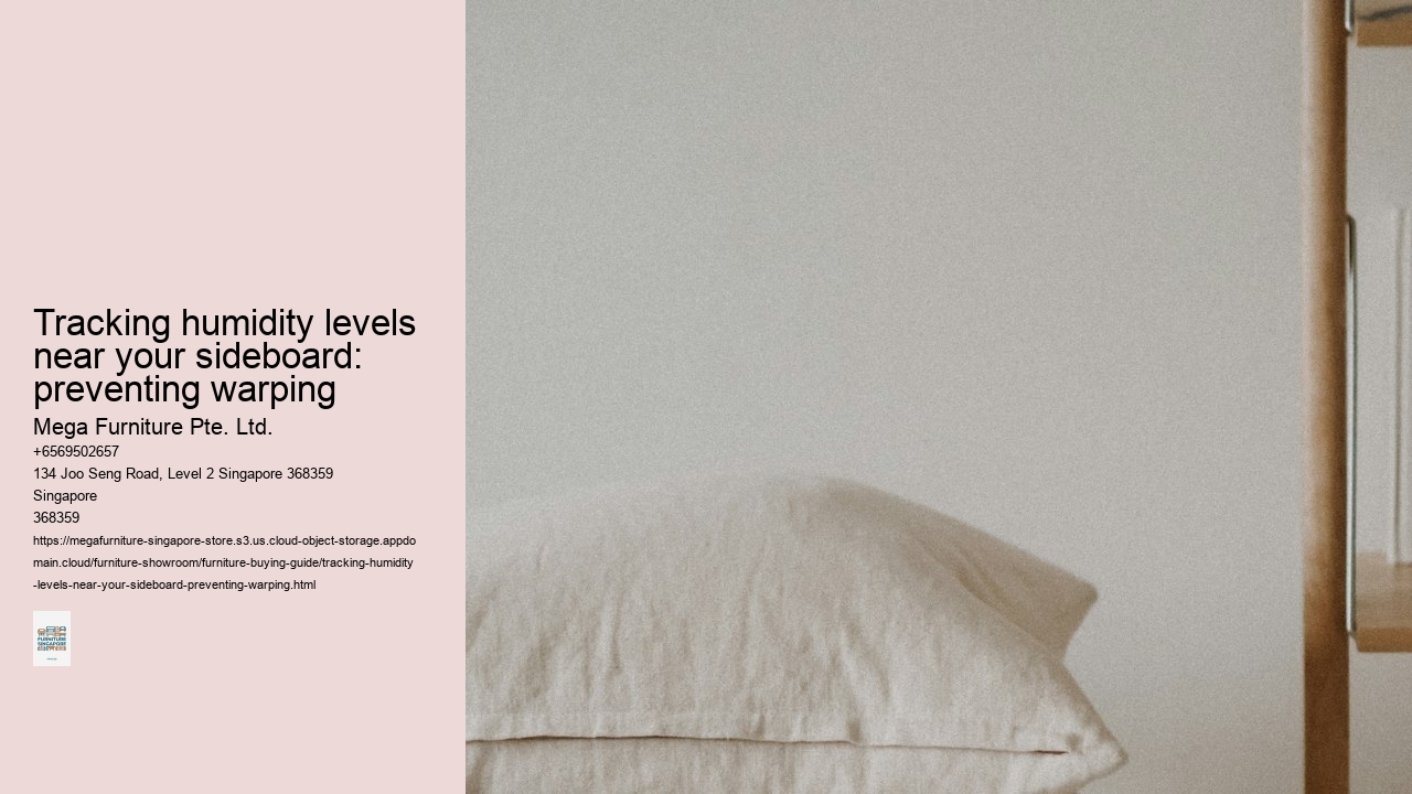 Tracking humidity levels near your sideboard: preventing warping