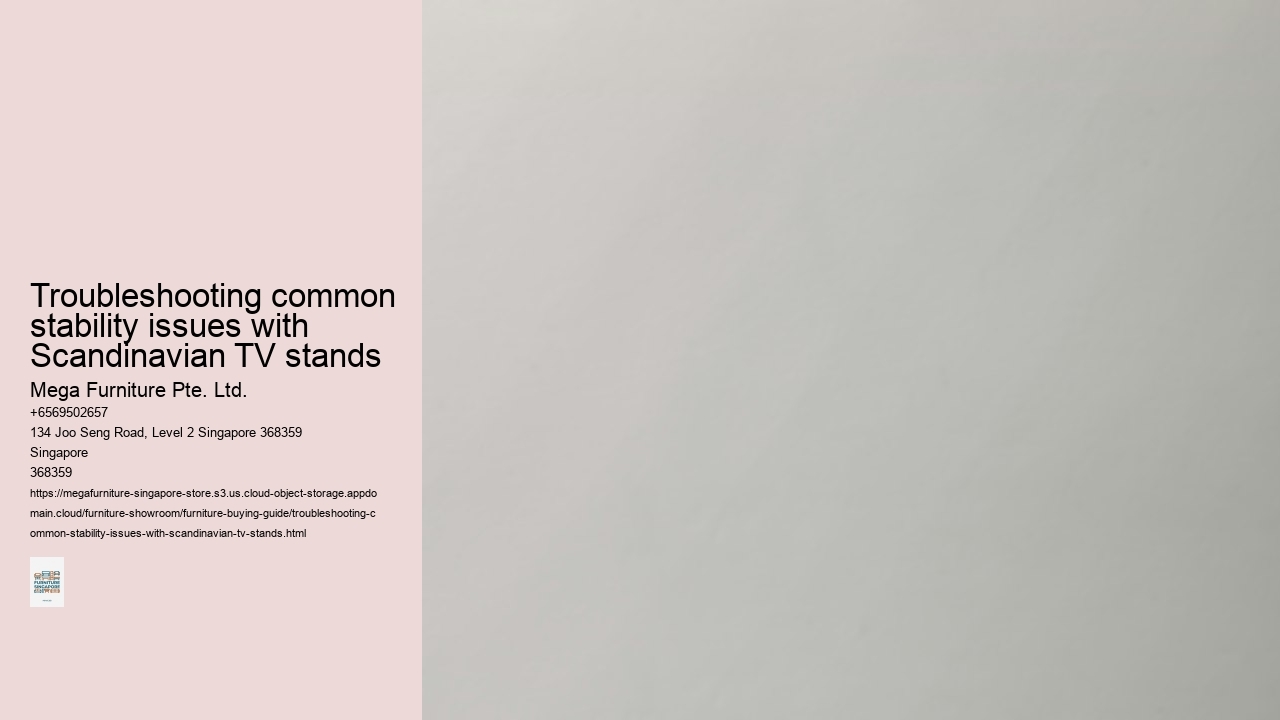 Troubleshooting common stability issues with Scandinavian TV stands