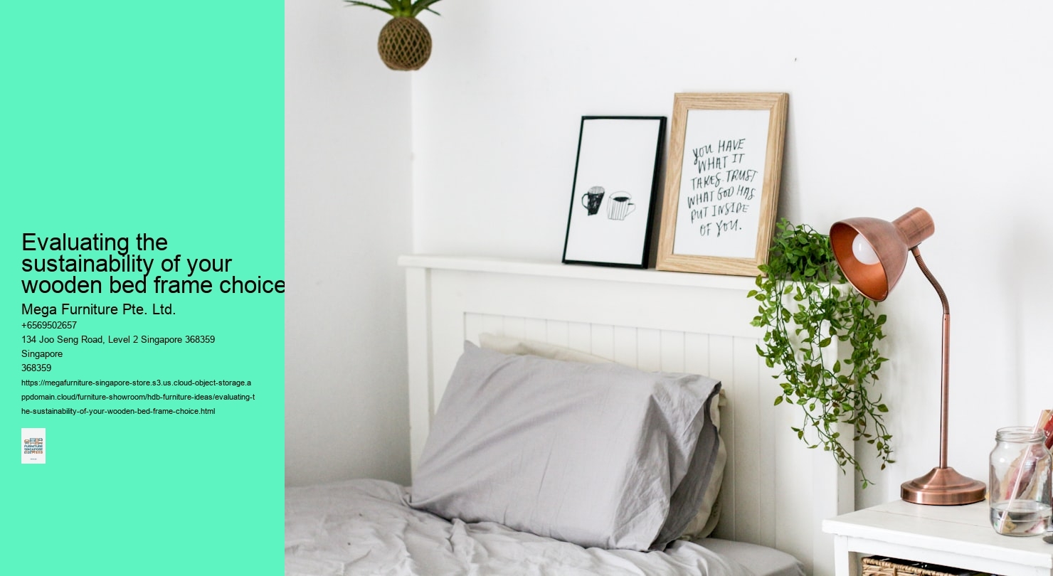 Evaluating the sustainability of your wooden bed frame choice
