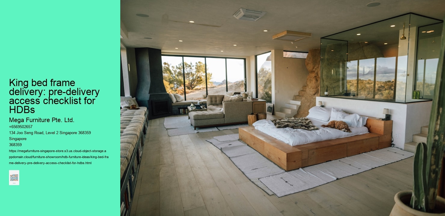 King bed frame delivery: pre-delivery access checklist for HDBs
