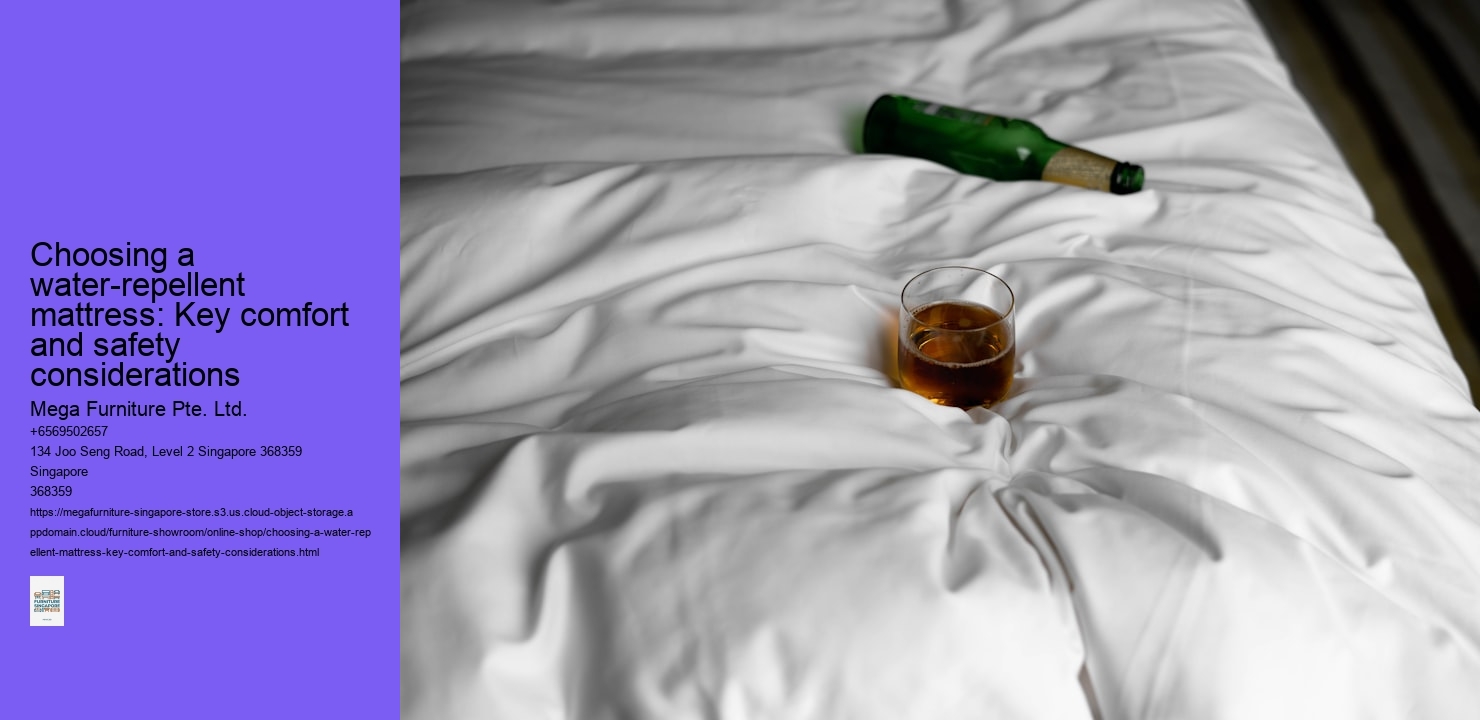 Choosing a water-repellent mattress: Key comfort and safety considerations