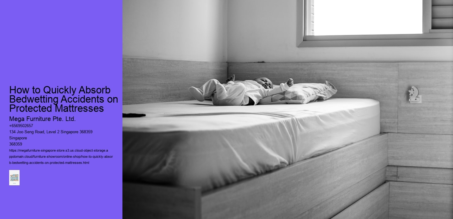 How to Quickly Absorb Bedwetting Accidents on Protected Mattresses