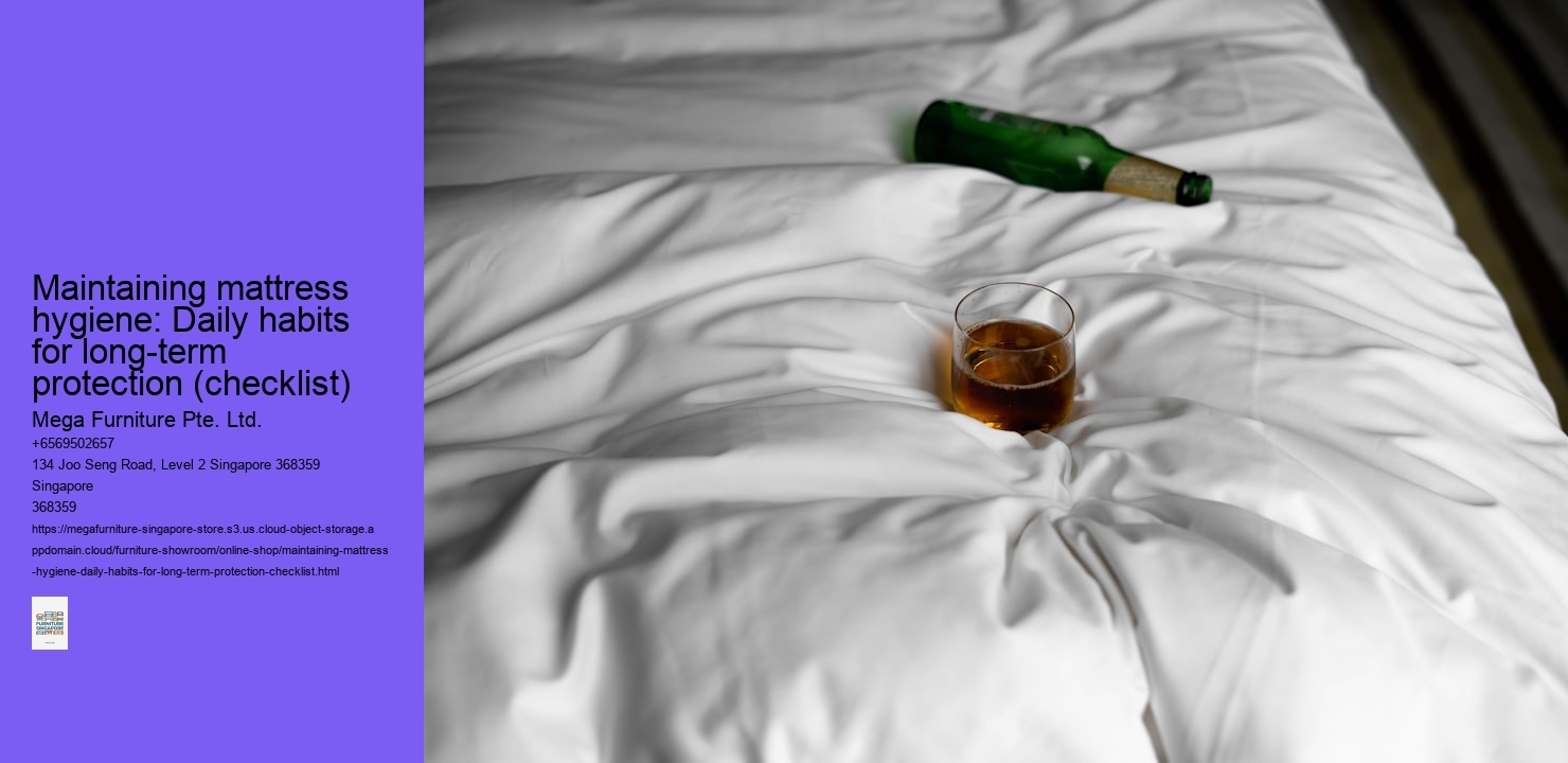 Maintaining mattress hygiene: Daily habits for long-term protection (checklist)