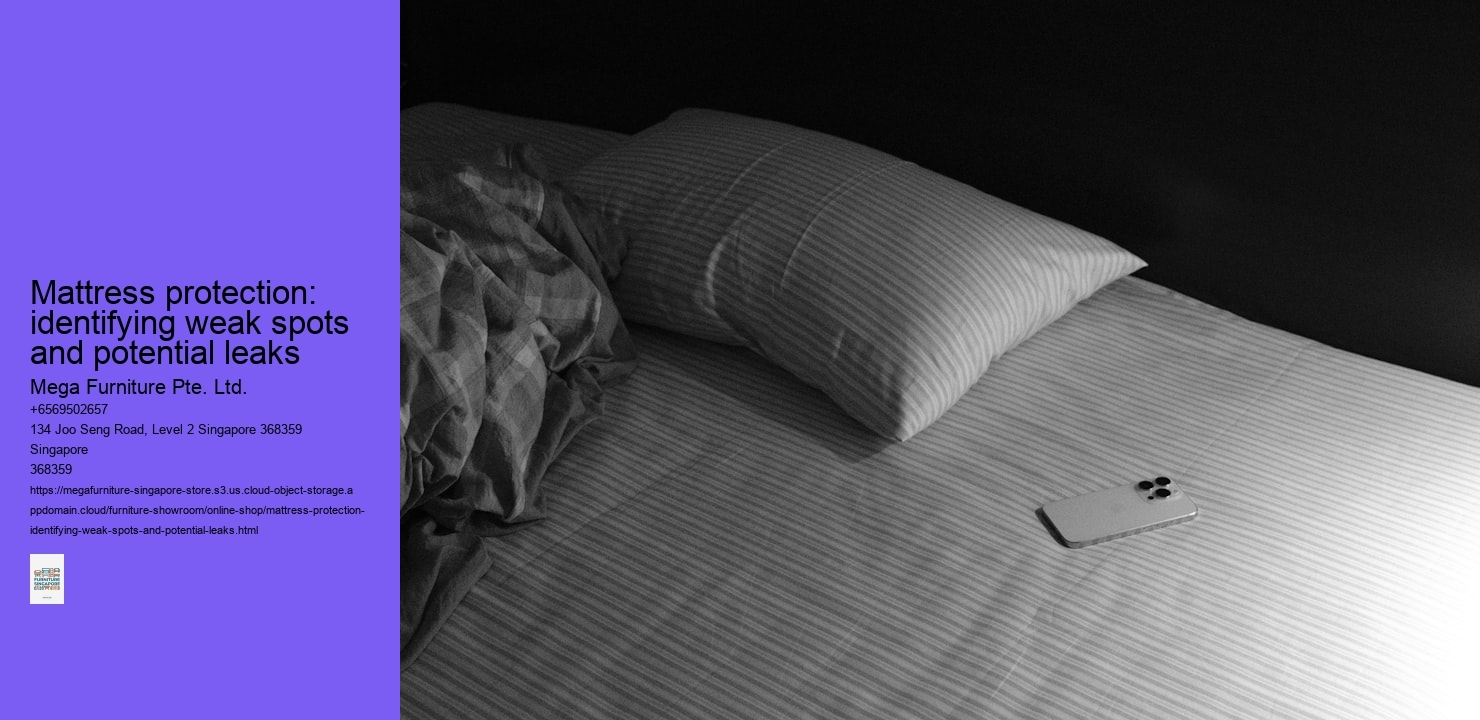 Mattress protection: identifying weak spots and potential leaks