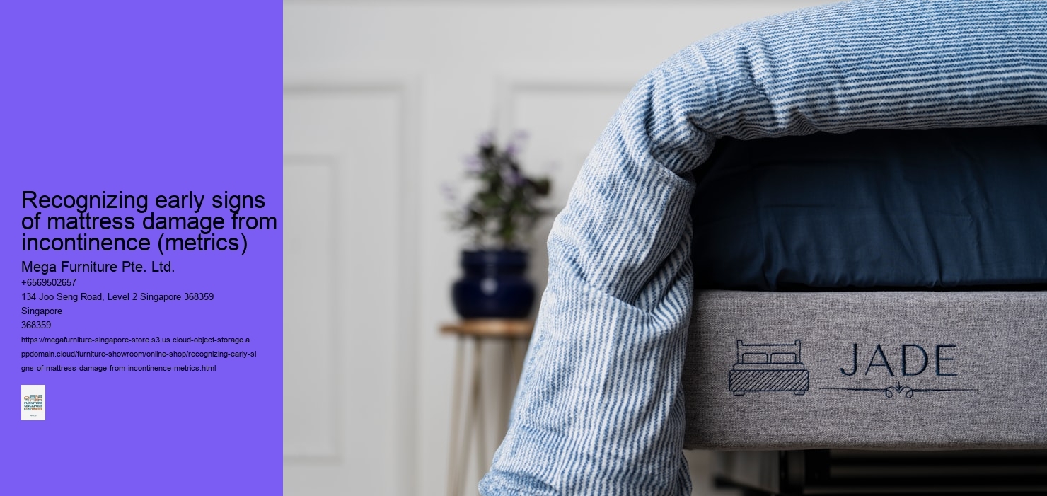 Recognizing early signs of mattress damage from incontinence (metrics)
