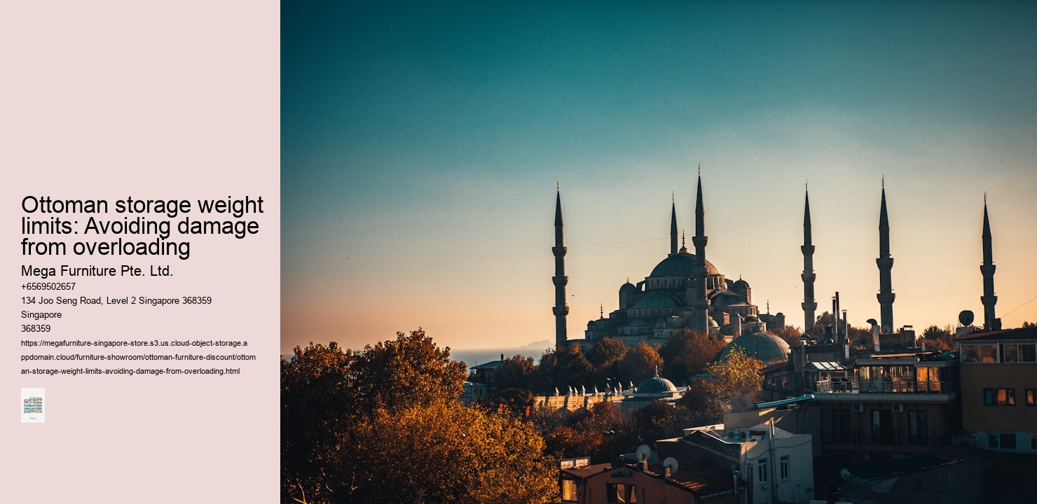 Ottoman storage weight limits: Avoiding damage from overloading