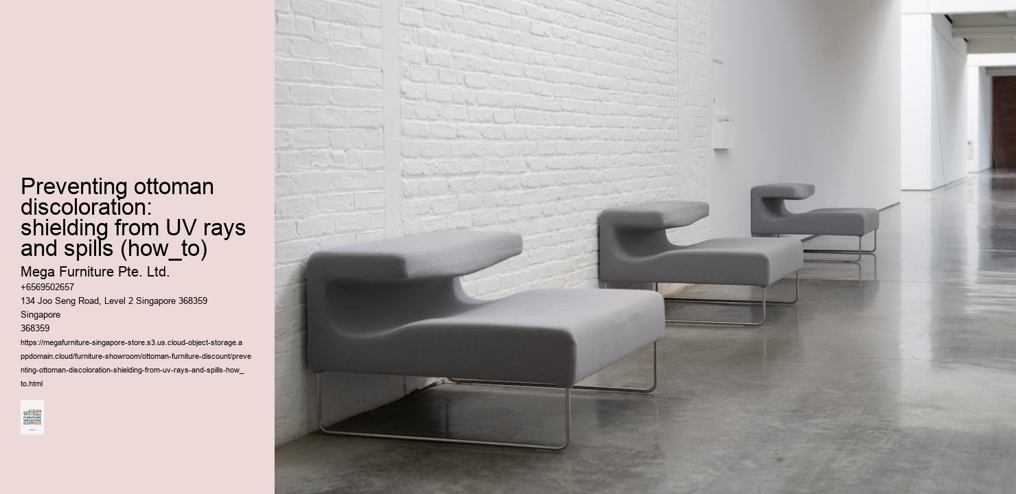 Preventing ottoman discoloration: shielding from UV rays and spills (how_to)
