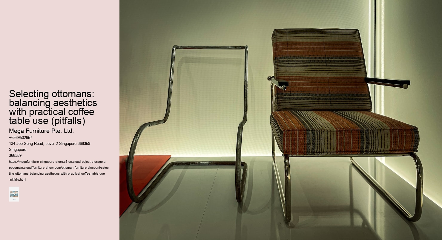 Selecting ottomans: balancing aesthetics with practical coffee table use (pitfalls)