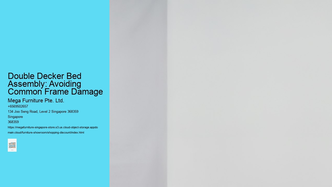 Double Decker Bed Assembly: Avoiding Common Frame Damage Mega Furniture Pte. Ltd. Double Decker Bed Assembly: Avoiding Common Frame Damage